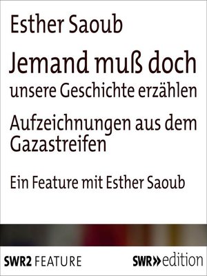 cover image of Jemand muss doch unsere Geschichte erzählen